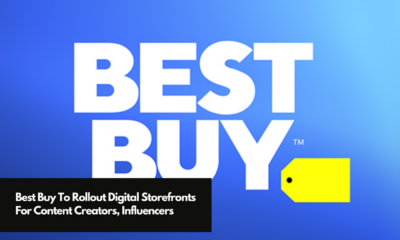 Best Buy To Rollout Digital Storefronts For Content Creators, Influencers