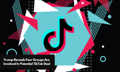 Trump Reveals Four Groups Are Involved In Potential TikTok Deal